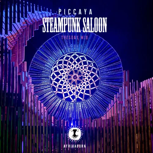 Cover of Live @ Steampunk Saloon (AfrikaBurn2025) by Piccaya